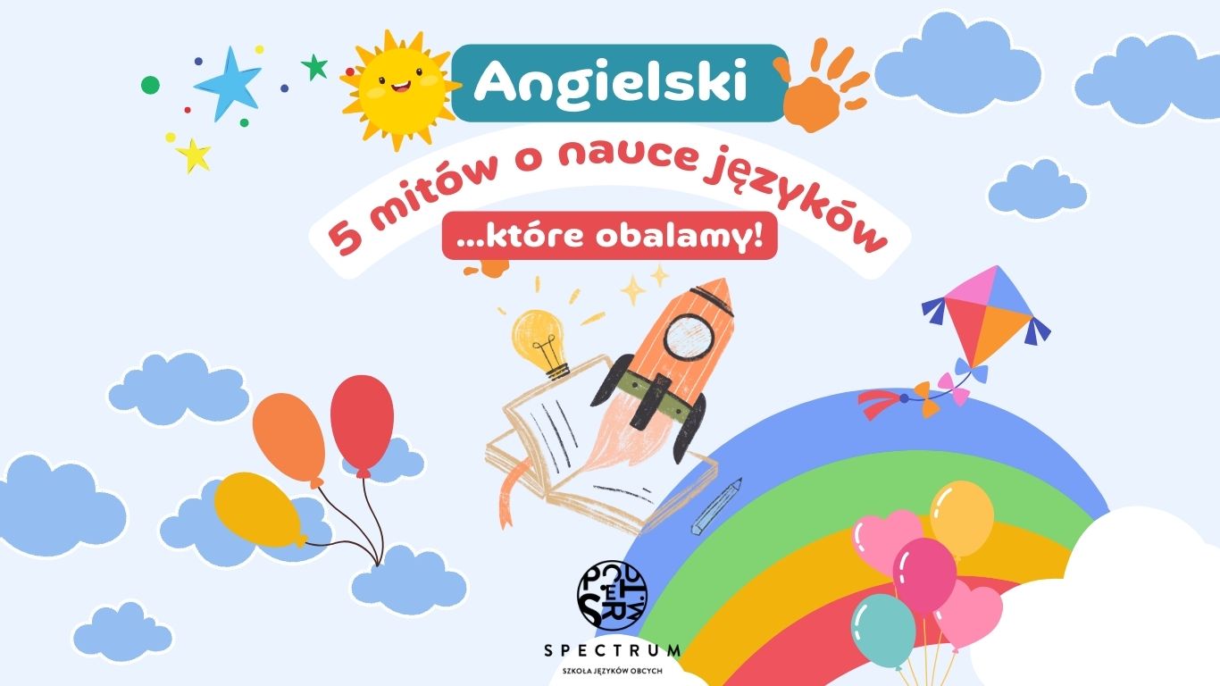 5 mitów o nauce języka u dzieci