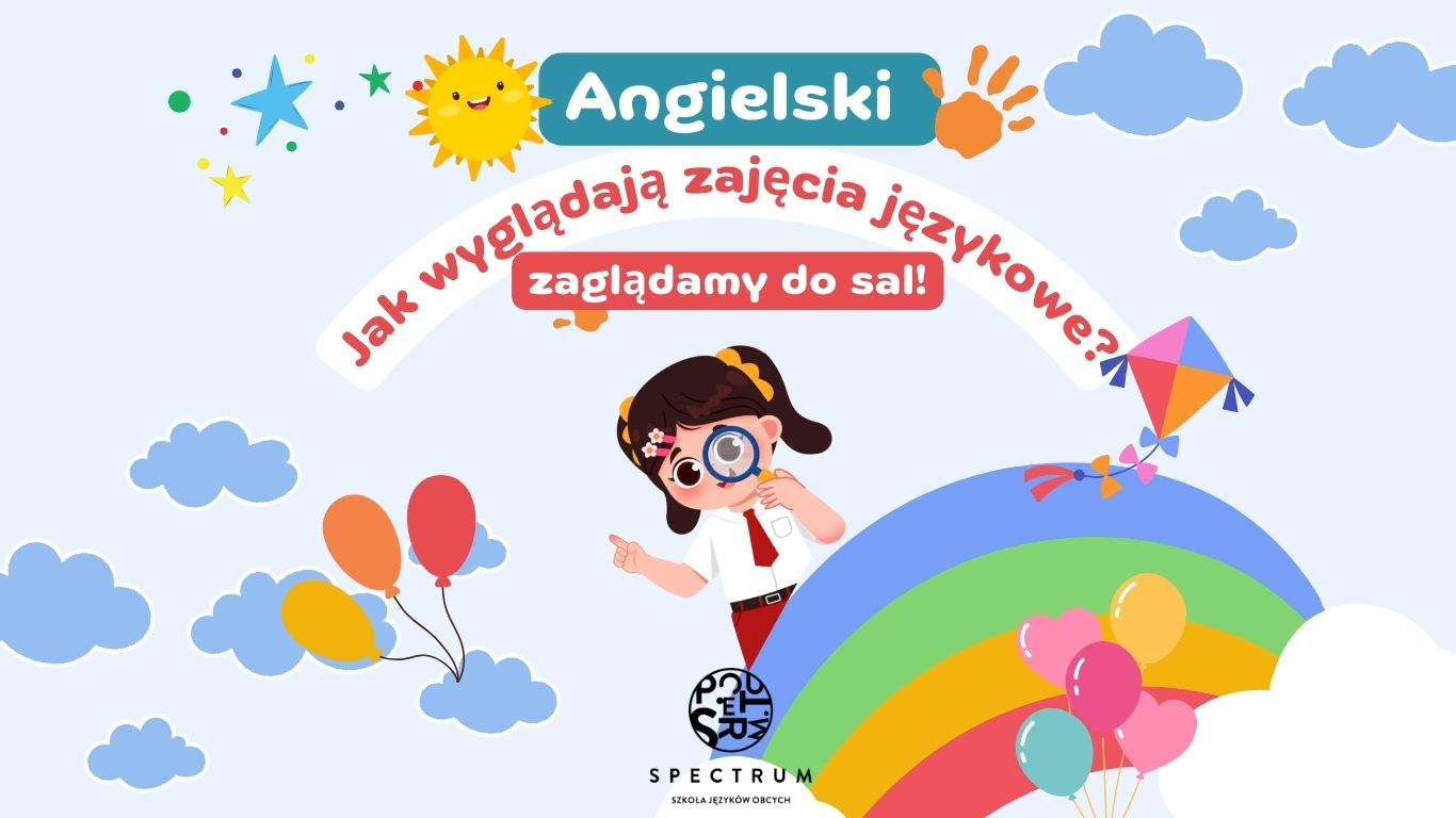 jak wyglądają zajęcia językowe w Spectrum?