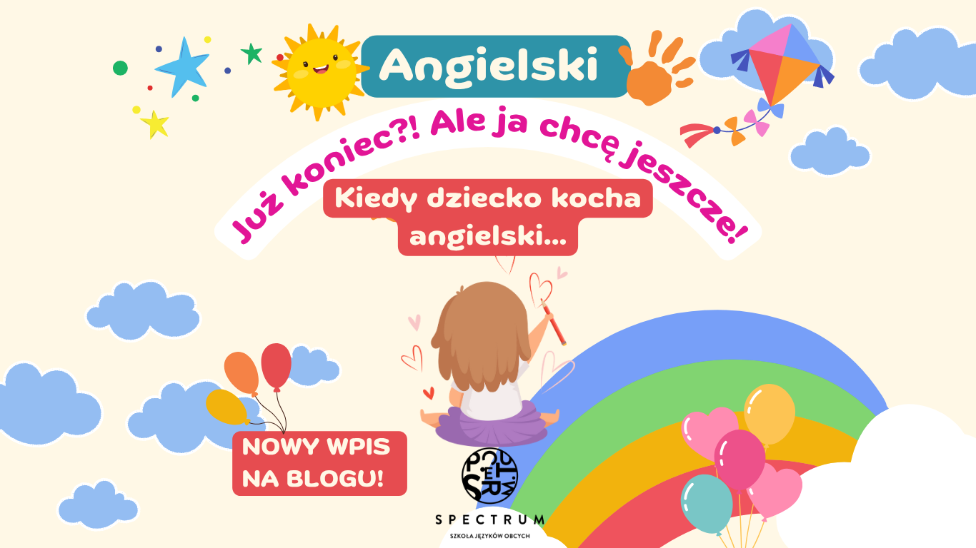 Kiedy dziecko kocha angielski